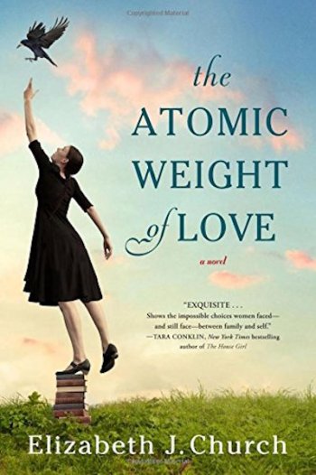  THE ATOMIC WEIGHT OF LOVE by Elizabeth J. Church